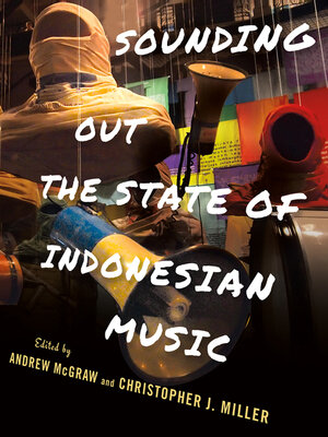 cover image of Sounding Out the State of Indonesian Music